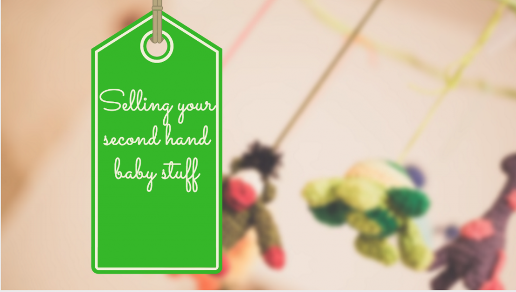 how to sell second hand baby stuff